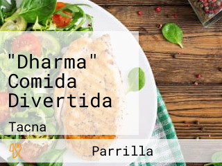 "Dharma" Comida Divertida