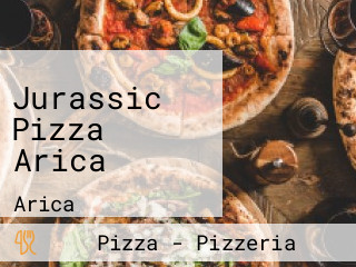 Jurassic Pizza Arica