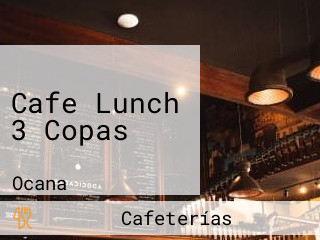 Cafe Lunch 3 Copas