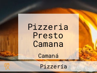 Pizzeria Presto Camana