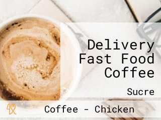 Delivery Fast Food Coffee