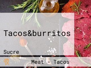 Tacos&burritos