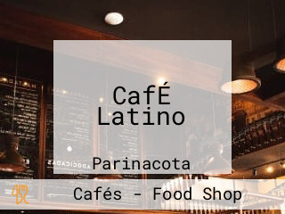CafÉ Latino