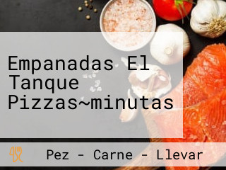 Empanadas El Tanque Pizzas~minutas