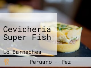Cevicheria Super Fish