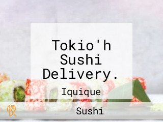 Tokio'h Sushi Delivery.