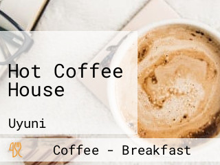Hot Coffee House