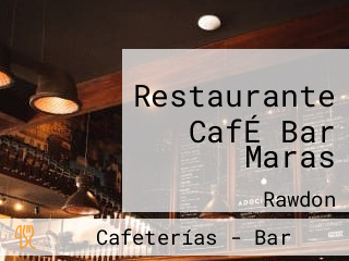 Restaurante CafÉ Bar Maras