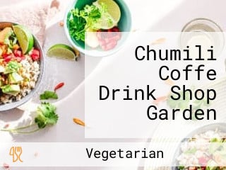 Chumili Coffe Drink Shop Garden