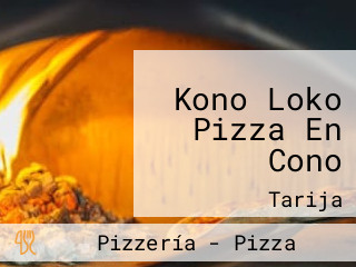 Kono Loko Pizza En Cono