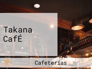 Takana CafÉ