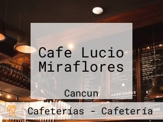 Cafe Lucio Miraflores