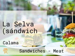 La Selva (sándwich