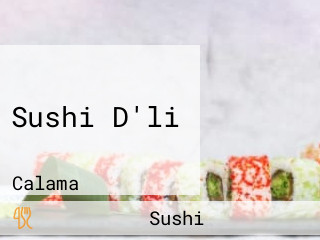 Sushi D'li