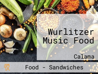 Wurlitzer Music Food