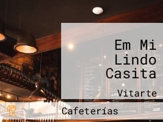 Em Mi Lindo Casita