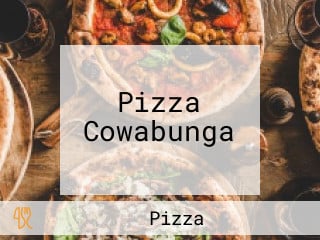 Pizza Cowabunga