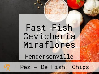 Fast Fish Cevicheria Miraflores