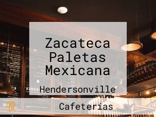 Zacateca Paletas Mexicana