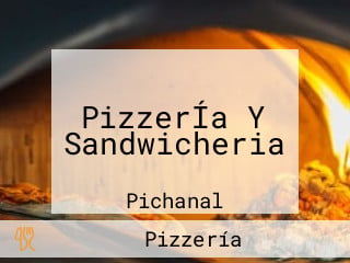 PizzerÍa Y Sandwicheria