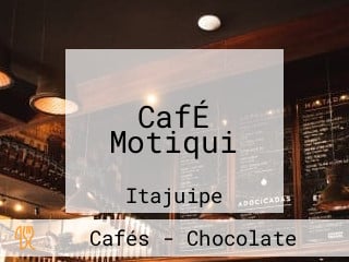 CafÉ Motiqui