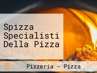 Spizza Specialisti Della Pizza