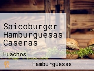 Saicoburger Hamburguesas Caseras