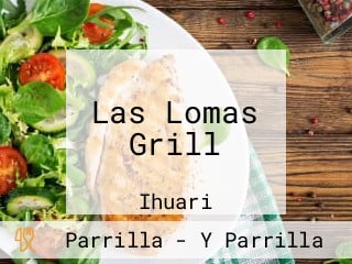 Las Lomas Grill