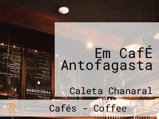 Em CafÉ Antofagasta