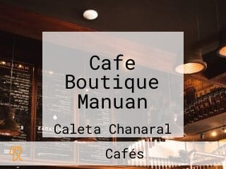 Cafe Boutique Manuan