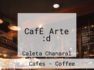 CafÉ Arte :d