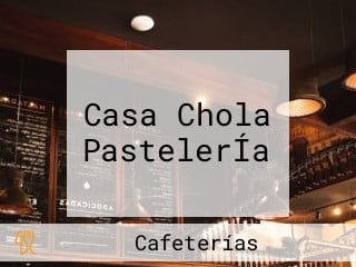 Casa Chola PastelerÍa