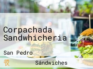 Corpachada Sandwhicheria