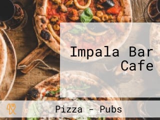 Impala Bar Cafe