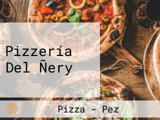 Pizzería Del Ñery