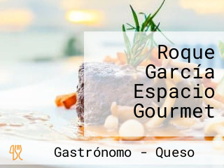 Roque García Espacio Gourmet