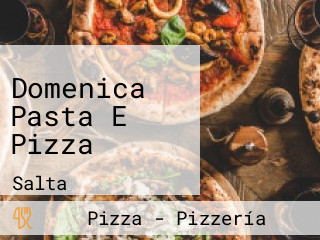 Domenica Pasta E Pizza