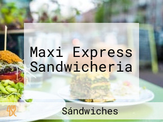 Maxi Express Sandwicheria