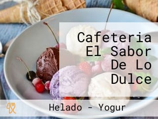 Cafeteria El Sabor De Lo Dulce