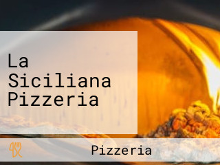La Siciliana Pizzeria