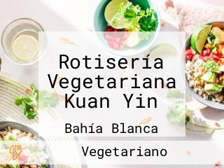 Rotisería Vegetariana Kuan Yin