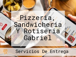 Pizzeria, Sandwicheria Y Rotiseria Gabriel