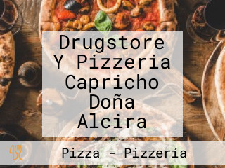 Drugstore Y Pizzeria Capricho Doña Alcira