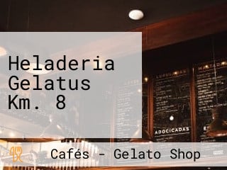 Heladeria Gelatus Km. 8