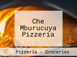 Che Mburucuya Pizzeria