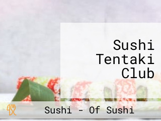 Sushi Tentaki Club