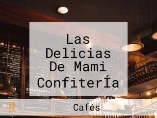 Las Delicias De Mami ConfiterÍa Y HeladerÍa