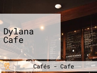 Dylana Cafe