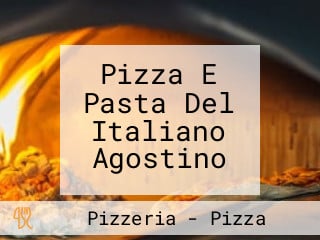Pizza E Pasta Del Italiano Agostino