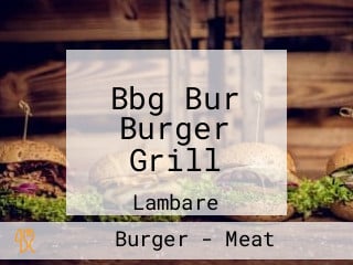 Bbg Bur Burger Grill